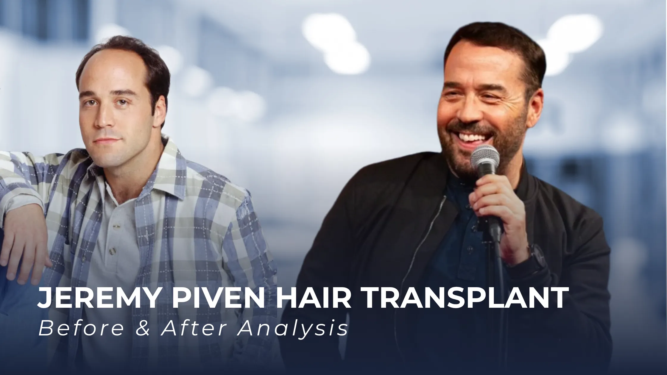 Jeremy Piven hair transplant, Jeremy Piven before after, Jeremy Piven hairline transformation, celebrity hair restoration, hair transplant rumors, Hair Club speculation